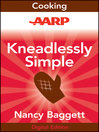 Cover image for AARP Kneadlessly Simple